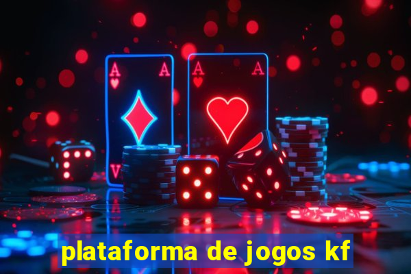 plataforma de jogos kf